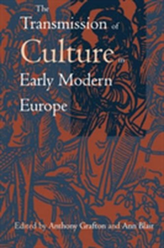The Transmission of Culture in Early Modern Europe
