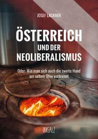 ÖSTERREICH UND DER NEOLIBERALISMUS
