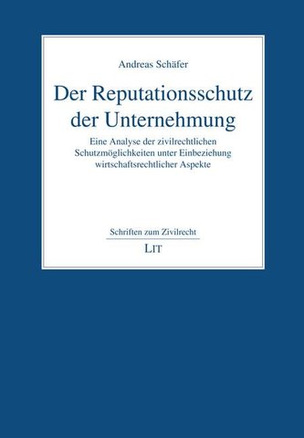 Der Reputationsschutz der Unternehmung