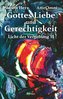 Gottes Liebe und Gerechtigkeit