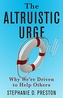 The Altruistic Urge