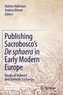 Publishing Sacrobosco's De sphaera in Early Modern Europe