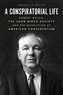 A Conspiratorial Life