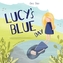 Lucy's Blue Day