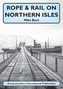 Rope & Rail on Northern Isles