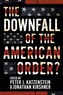 The Downfall of the American Order?
