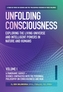 Unfolding Consciousness : Whole Set: A tour de force on science and the philosophia perennis in three Volumes plus a pub