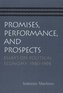 Promises, Performance, & Prospects