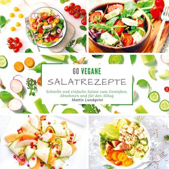 60 vegane Salatrezepte