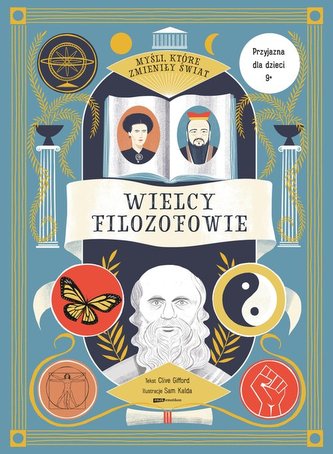 Myśli które zmieniły świat Wielcy filozofowie