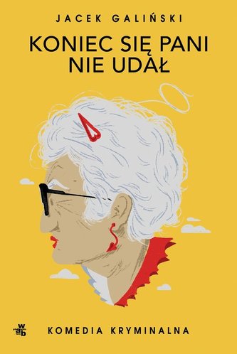 Koniec się pani nie udał