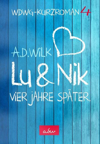 Lu & Nik  Vier Jahre später