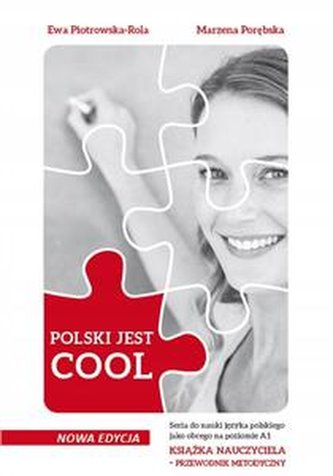 Polski jest cool 1. Książka nauczyciela. Przewodnik metodyczny