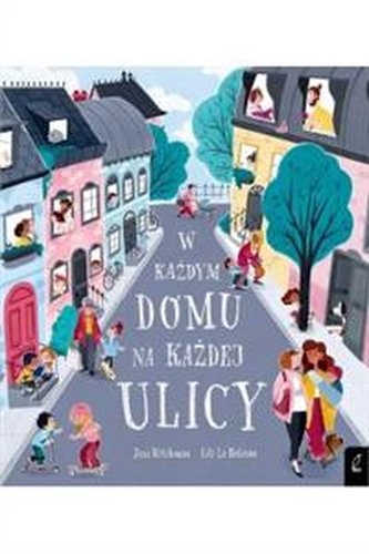 W każdym domu na każdej ulicy