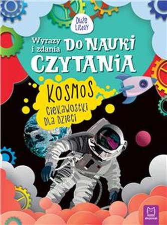 Kosmos. Ciekawostki dla dzieci. Wyrazy i zdania do nauki czytani