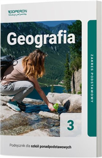 Geografia 3. Podręcznik. Zakres podstawowy. Szkoła ponadpodstawo