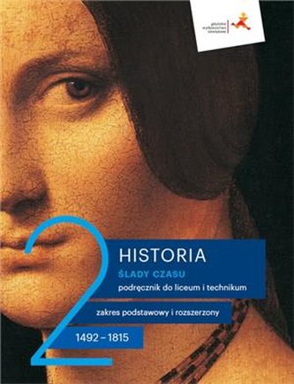Historia 2 Ślady czasu Podręcznik lata 1492-1815 liceum i techni