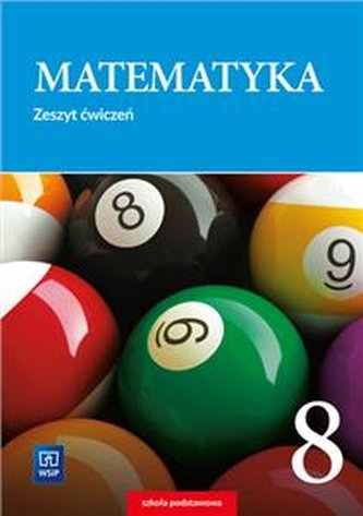 Matematyka 8. Szkoła podstawowa. Zeszyt ćwiczeń
