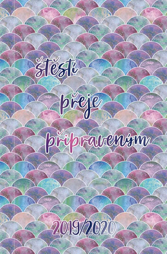 Diář 2019-2020: Štěstí přeje připraveným/školní
