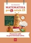 Matematika pre 4. ročník ZŠ - Pracovný zošit  na  precvičovanie učiva