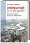 Anthropologie im Anthropozän
