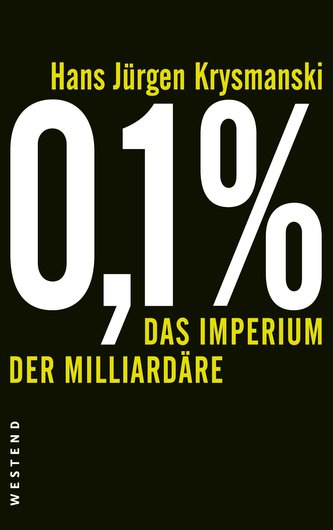 0,1% - Das Imperium der Milliardäre