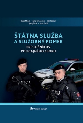Štátna služba a služobný pomer príslušníkov Policajného zboru