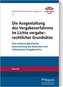 Die Ausgestaltung des Vergabeverfahrens im Lichte vergaberechtlicher Grundsätze