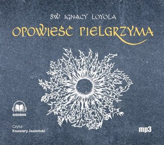 Opowieść Pielgrzyma Autobiografia