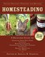 Homesteading: A Backyard Guide to Growing Your Own Food, Canning, Keeping Chickens, Generating Your Own Energy, Crafting, Herbal