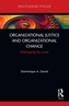 Organizational Justice and Organizational Change