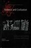 Violence and Civilization
