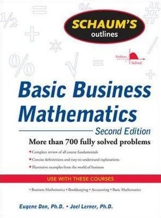 Schaum's Outline of Basic Business Mathematics