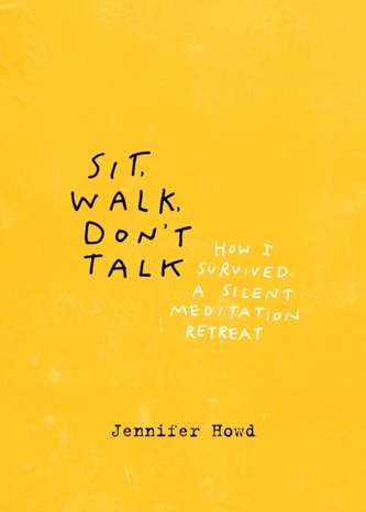 Sit, Walk, Don't Talk