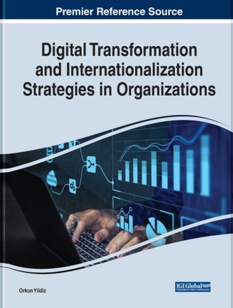 Digital Transformation and Internationalization Strategies in Organizations