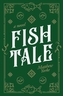 Fish Tale