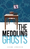 The Meddling Ghosts