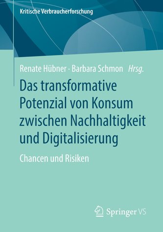 Das transformative Potenzial von Konsum zwischen Nachhaltigkeit und Digitalisierung