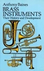 Brass Instruments - Their History and Development
