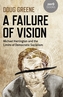 Failure of Vision, A - Michael Harrington and the Limits of Democratic Socialism