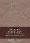 Ancient Astrology in Theory and Practice
