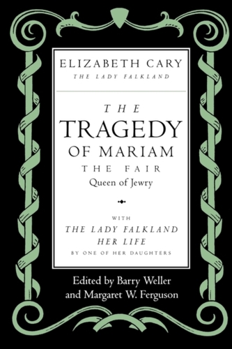 The Tragedy of Mariam, the Fair Queen of Jewry