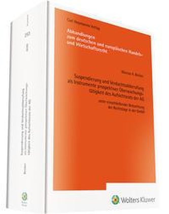 Suspendierung und Verdachtsabberufung als Instrumente prospektiver Überwachungstätigkeit des Aufsichtsrats der AG (AHW 253)