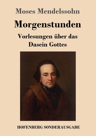Morgenstunden oder Vorlesungen über das Dasein Gottes