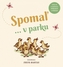 Spomaľ... v parku