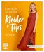 Einfach schöne Kleider und Tops nähen - aus Jersey, Webware, Samt und mehr