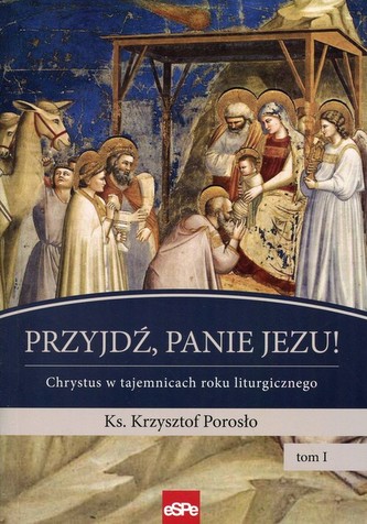 Przyjdź, Panie Jezu
