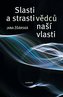 Strasti a slasti vědců naší vlasti