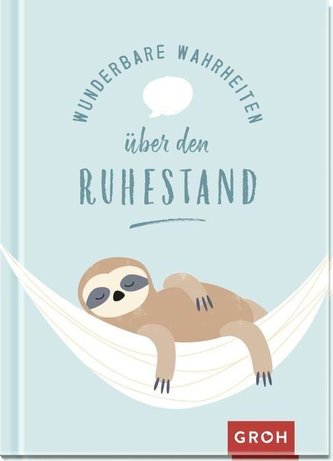 Wunderbare Wahrheiten über den Ruhestand