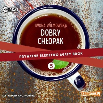 Prywatne śledztwo Agaty Brok Tom 5 Dobry chłopak